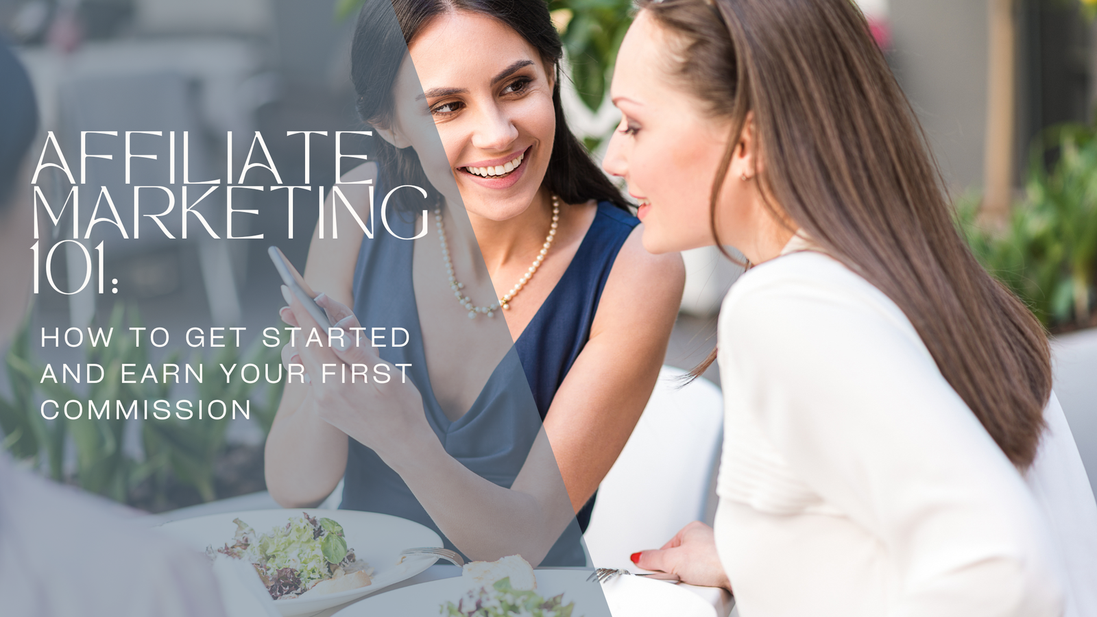 Affiliate Marketing 101: How to Get Started and Earn Your First Commission