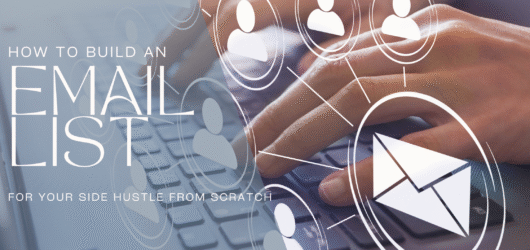 How to Build an Email List for Your Side Hustle from Scratch