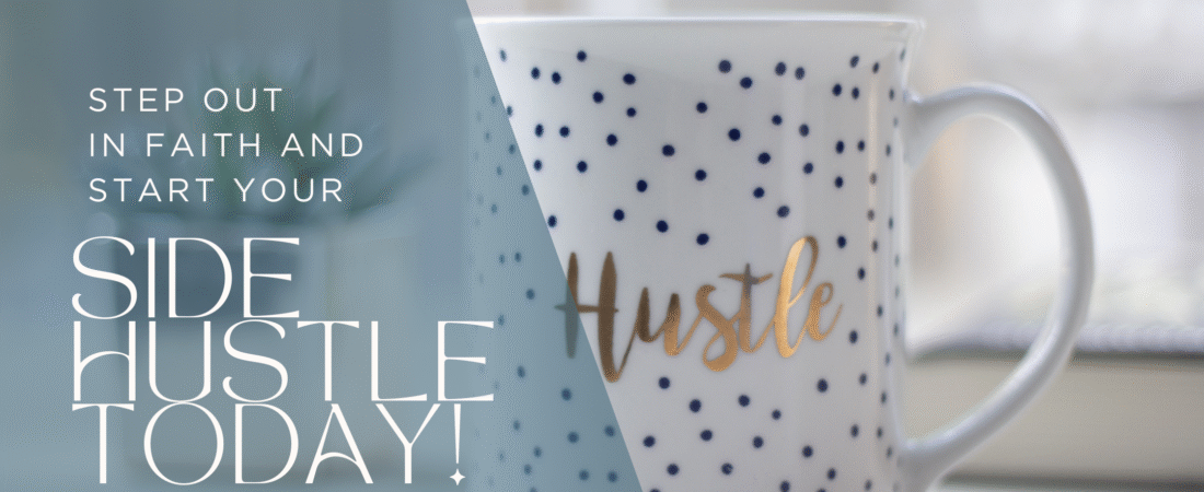 Why Every Woman Should Consider a Side Hustle (Even If You’re Busy!)