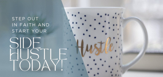 Why Every Woman Should Consider a Side Hustle (Even If You’re Busy!)