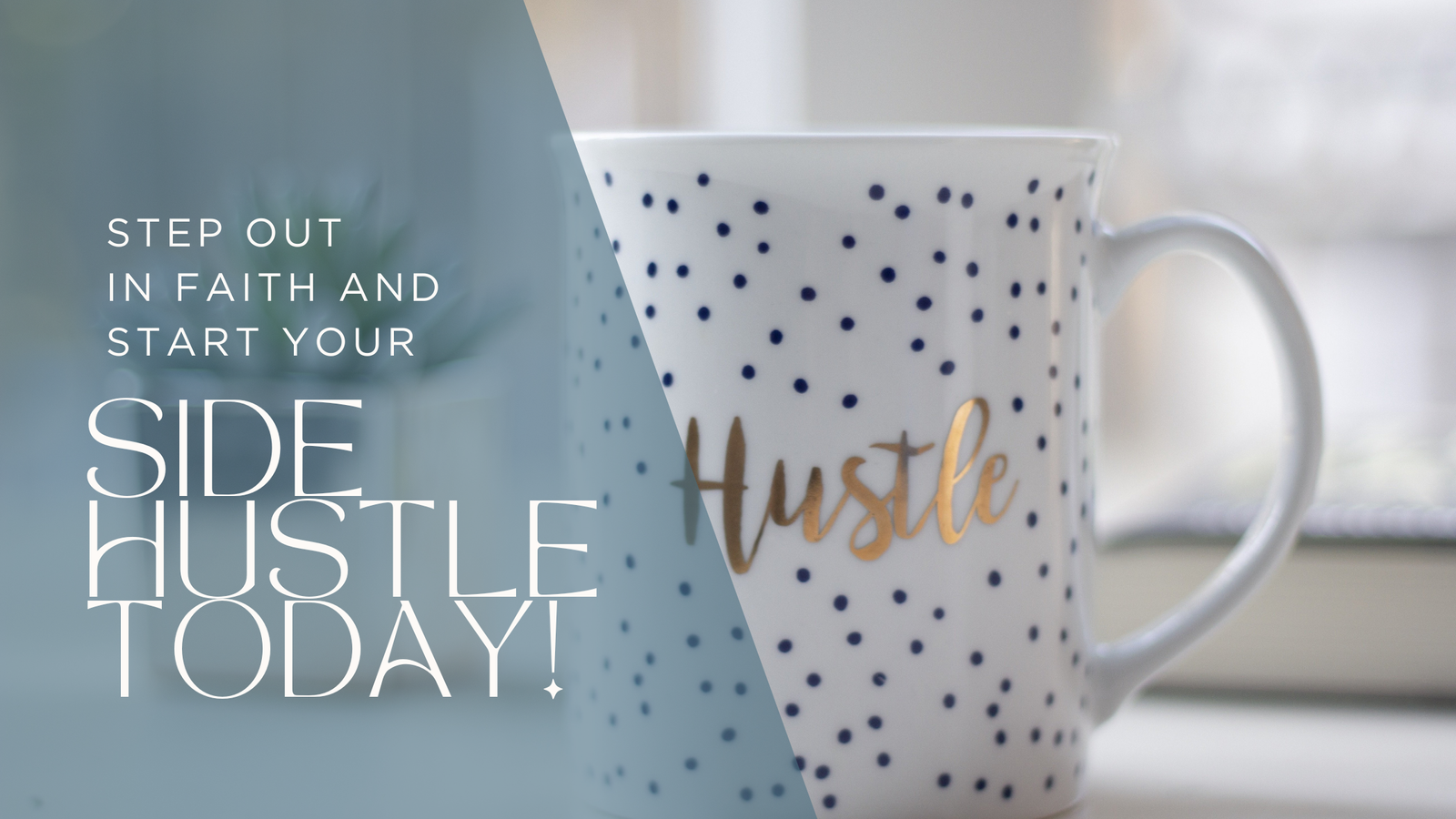 Why Every Woman Should Consider a Side Hustle (Even If You’re Busy!)